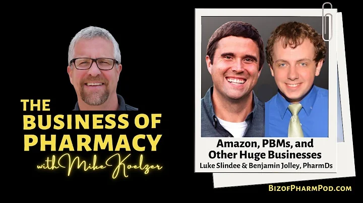 Amazon, PBMs, and Other Huge Businesses| Luke Slin...