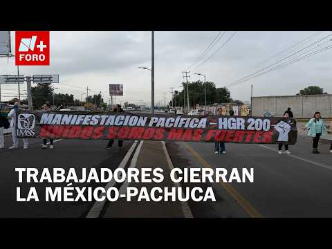 IMSS Workers Block the Mexico-Pachuca Highway in Tecámac