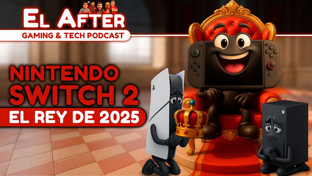 🚨 ¡Nintendo Switch 2 ya es el rey del 2025! 👑 | El After: Gaming & Tech Podcast 🎮