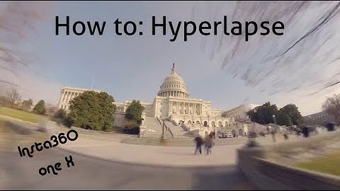 🇬🇧 Tutorial Insta360 One X Hyperlapse