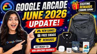 Google Arcade June 2026 Update! New Games, FREE Swags & Rewards Expected