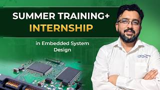 Embedded Summer Training + Internship
