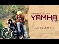 Yamha adhi kick te start mera yamha satinder sartaaj  best punjabi songs  lyrical