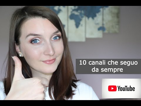 10 canali Yotube che seguo da sempre feat Karen Shanj