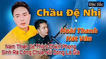 Dâng Văn Chầu Đệ Nhị , Hoài Thanh Hát Văn