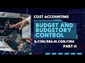 B.COM/BBA/M.COM/CMA | COST ACCOUNTS | TECHNIQUES OF COSTING BUDGETORY CONTROL | SANGEETH | PART-II