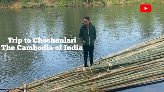 TRIP TO CHOSHENLARI | THE CAMBODIA OF INDIA | KARBI ANGLONG