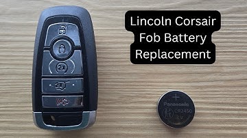 How To Replace Lincoln Corsair Remote Battery 2025 - 2026