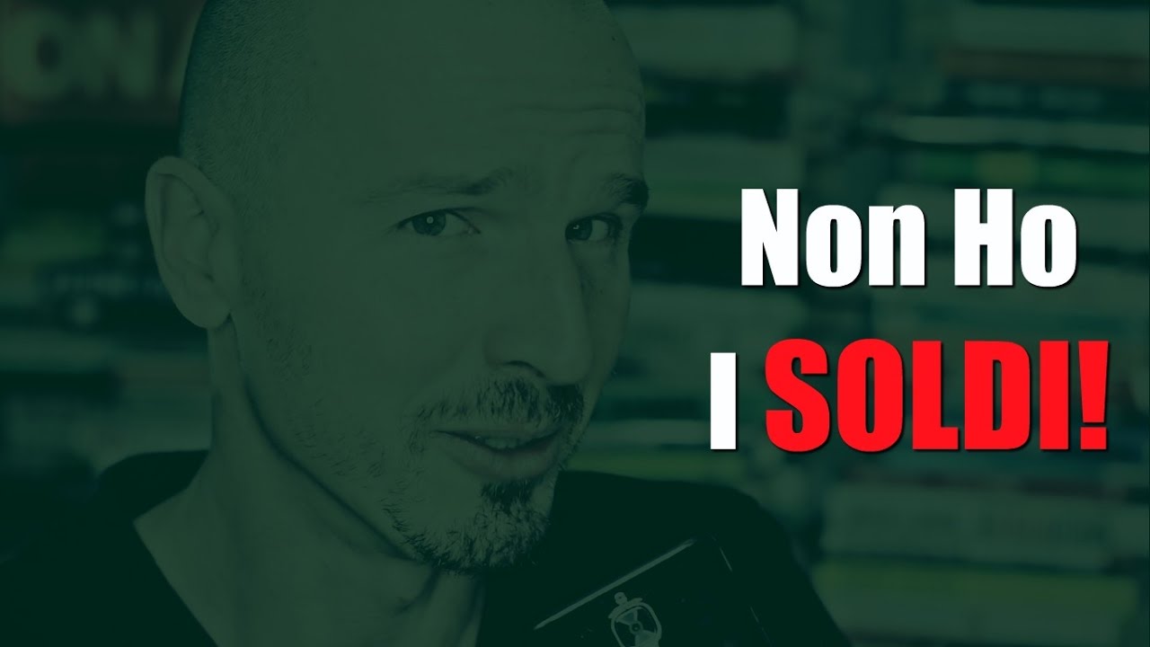 "Non ho i Soldi!" - YouTube