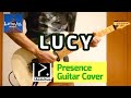 PRESENCE「LUCY」ギターカバー