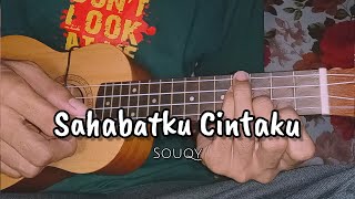 SAHABATKU CINTAKU - SOUQY || Cover Ukulele By AK 