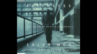 Faithless - Salva Mea (Danny Tenaglia Remix) [1998]