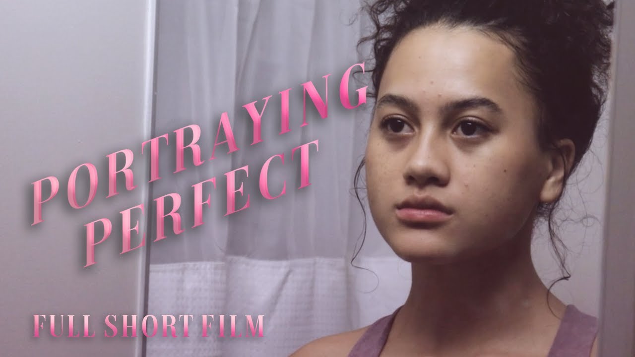 Portraying Perfect | Eating Disorder and Mental Health Short Film