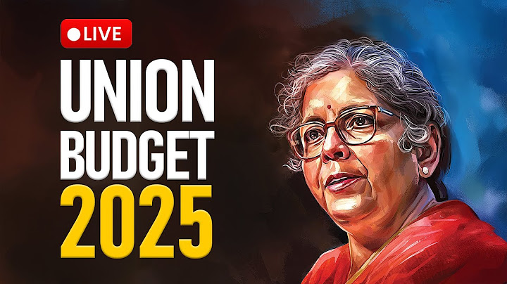 Budget 2025 LIVE: FM Nirmala Sitharaman Presents Union Budget 2025 | Nirmala Sitharaman LIVE