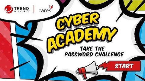 Trend Micro Cyber Academy - Episode 1 - Passwords