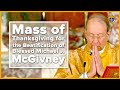 Mass of Thanksgiving for Beatification