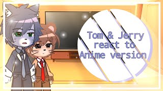 Tom and Jerry react to their Anime Version |Req by sum1| re-upload | read pinned comment | Subscribe