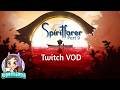 Spiritfarer - Part 9 (Twitch VOD)