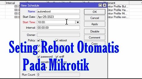 Cara Gampang Seting Auto Reboot Otomatis Pada Mikrotik