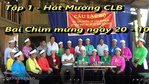Tập 1 -   Hát Mường   CLB Bai Chim    hát tập thể