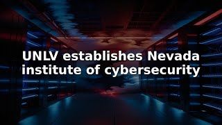 Celebrity UNLV establishes Nevada institute of cybersecurity #Shorts Net Worth