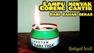 Tutorial cara membuat lampu teplok dari bahan bekas
