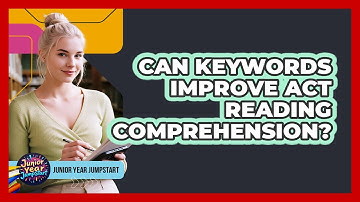 Can Keywords Improve ACT Reading Comprehension?