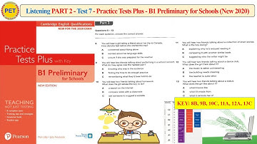 Practice Test Plus B1 Preliminary for Schools - Listening Part 2 Test 7 (2020 + Transcript + Key)