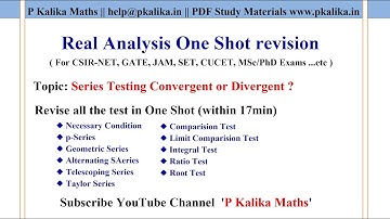 Real Analysis: Series Convergence/Divergence One Shot Revision (All Tests to check a given Series)