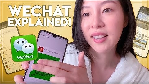 WeChat Explained: The World’s Most Powerful Messaging App