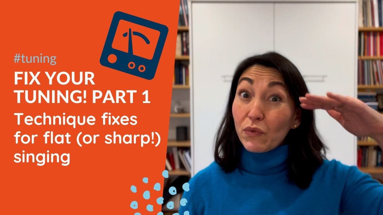 Fix your TUNING - Part 1 - Technique troubleshooting for singing FLAT (or sharp!)