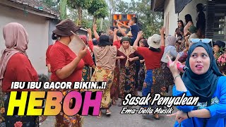IBU IBU GACOR BIKIN HEBOH BARENG EMA  DELLA MUSIK LAGU SASAK PENYALEAN