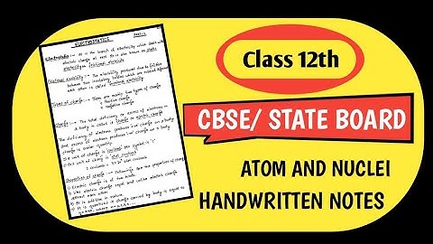 Atoms And Nuclei Handwritten Notes For Class 12th || Physics || CBSE/NCERT