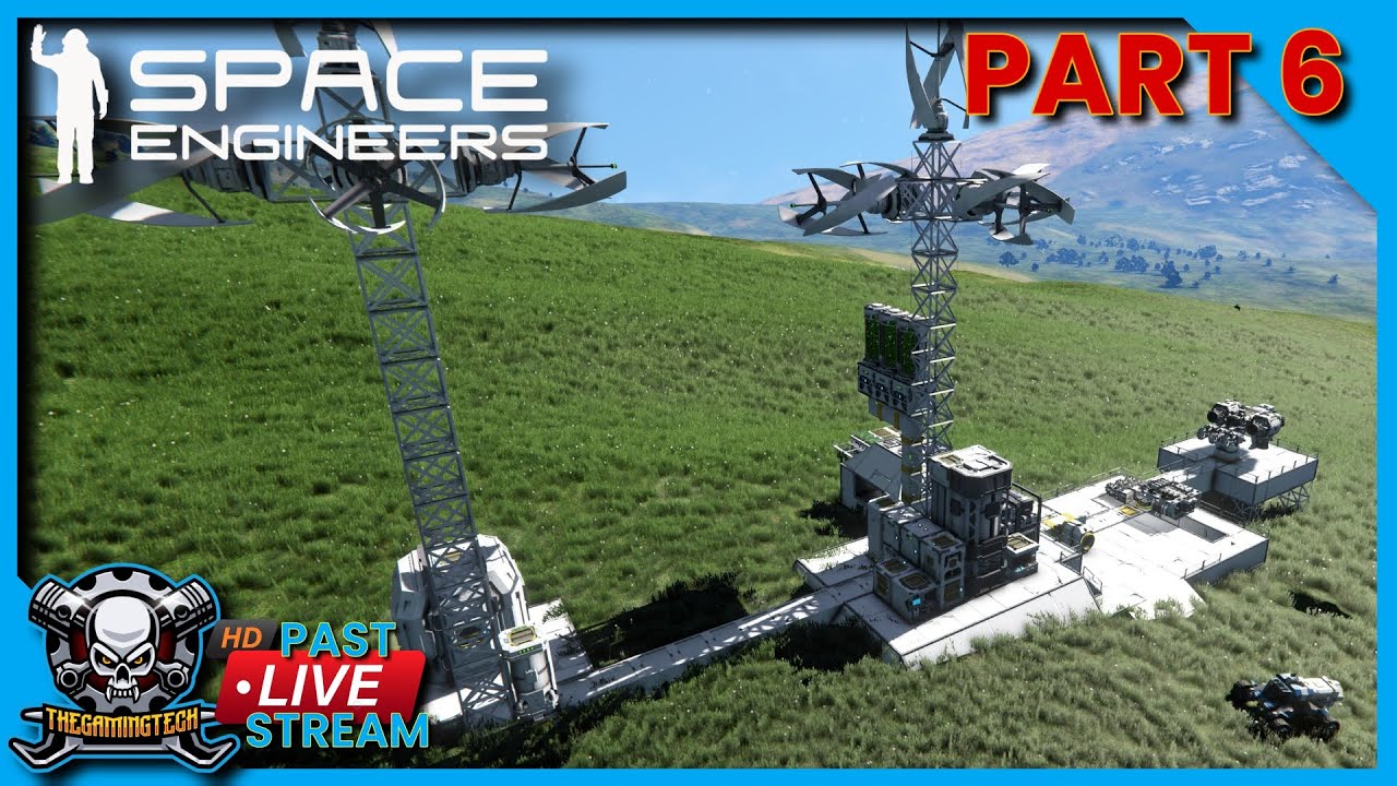 Space Engineers - Learning the Hard Way 🚀 - Part 6 - Live stream - YouTube