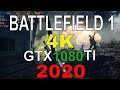 Battlefield 1 in 2020 Intel I7 7700K with GTX 1080 ti Maxed Out Settings 4K FPS Benchmark