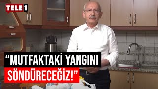 Kılıçdaroğlu, mutfağından seslendi!