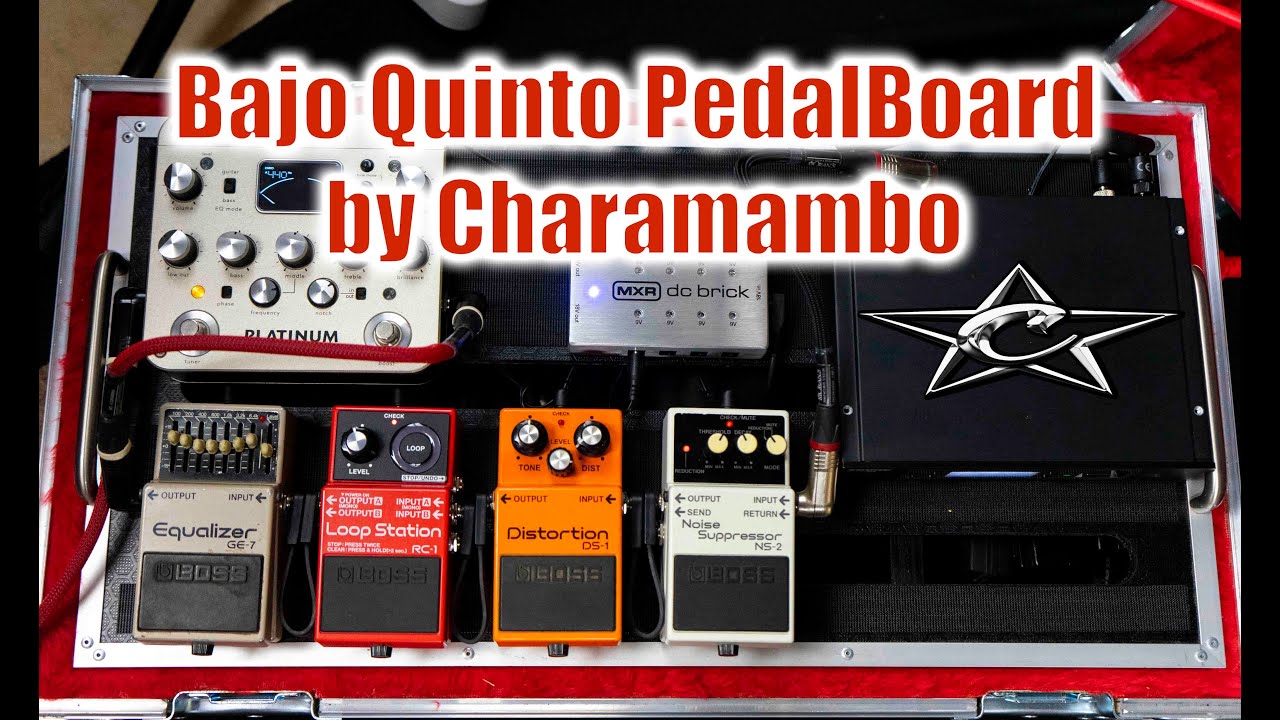 BAJOQUINTO PEDALBOARD BY CHARAMAMBO