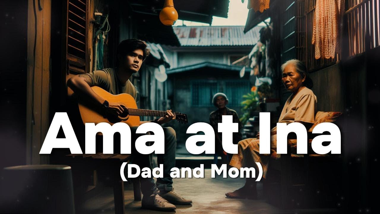 【Ama at Ina - Dad and Mom】Filipino Country Ballad Songs | OPM - YouTube