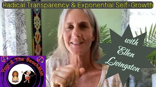 Radical Transparency & Exponential Self-Growth with Ellen Livingston