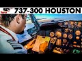 Piloting BOEING 737-300 to Houston | Cockpit Views