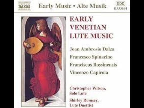 Early venetian lute music   Dalza SpinacinoBossinensisCapirola