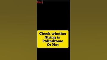 Check Whether string is palindrome or not