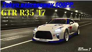 GT7|Nissan GTR premium R35 '17 Tokyo expressway 600PP event