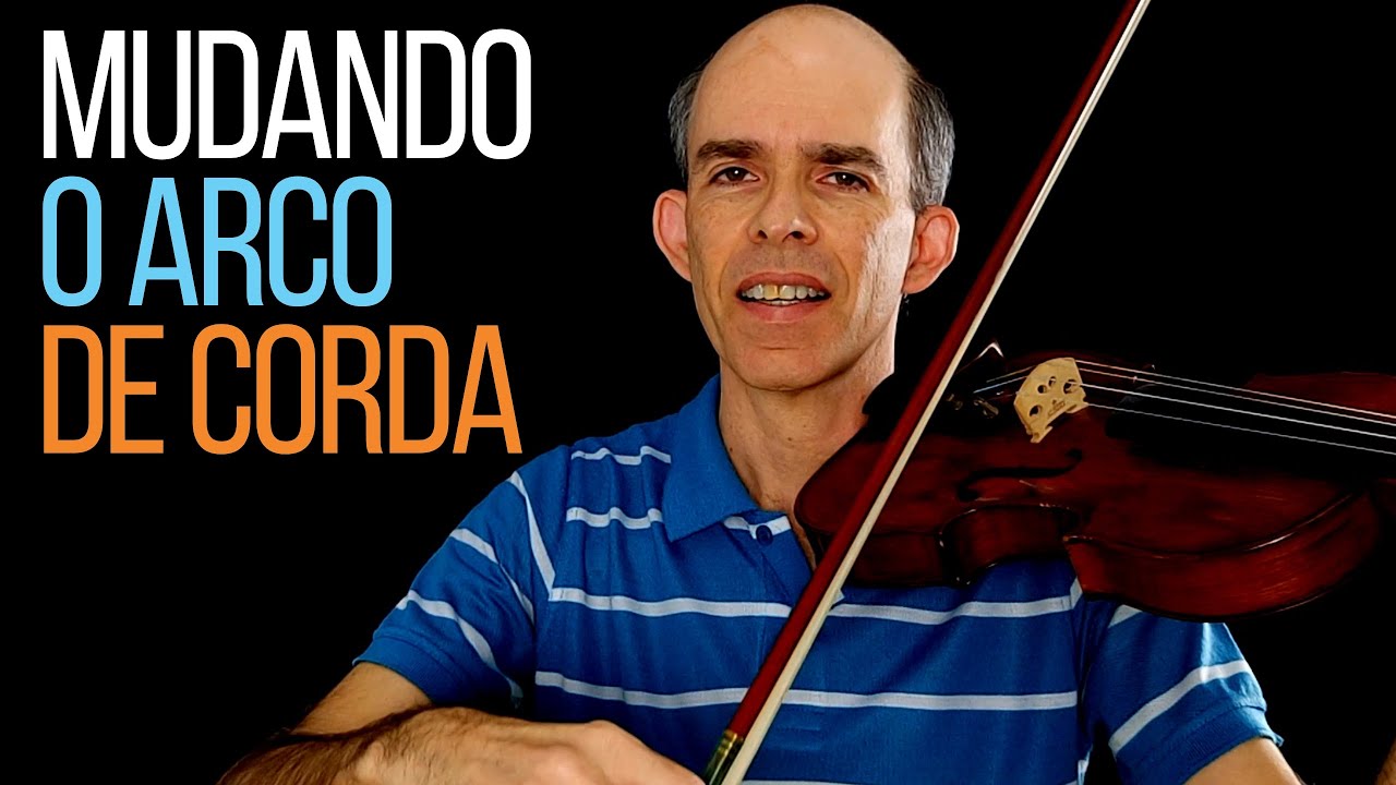 Aprenda o segredo de mudar o arco de corda com perfeição