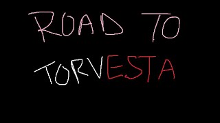 Road to Torvesta - Diaries Part Uno (#6)