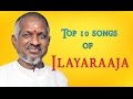 Top 10 Songs of Ilaiyaraaja | Tamil Movie Songs | Audio Jukebox | Kamalhaasan | Rajinikanth