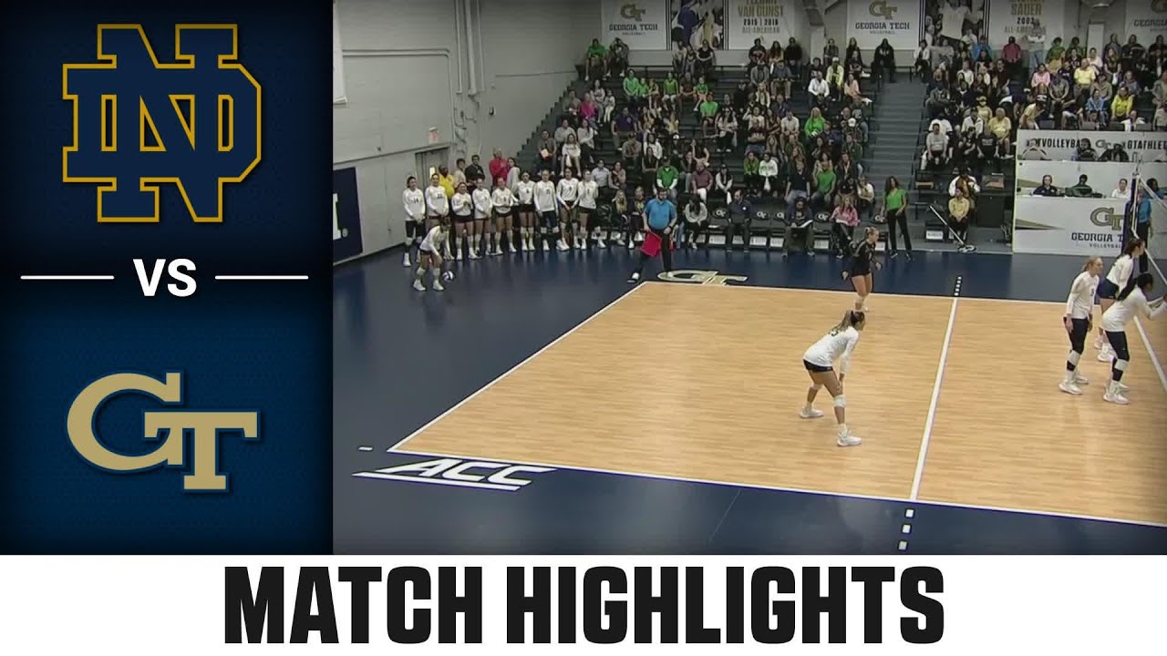 Notre Dame Vs Georgia Tech ACC Volleyball Highlights 2023 YouTube notre-dame-vs-georgia-tech-acc-volleyball-highlights-2023-youtube