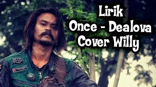 Once - Dealova / Cover Willy Preman Pensiun - Lirik