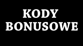 Kody bonusowe !!! (obecnie nieaktywne)