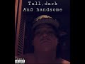 Flamzar - “Tall,Dark And Handsome”